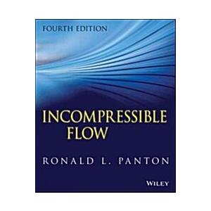 Incompressible Flow (Hardcover 4 Revised)