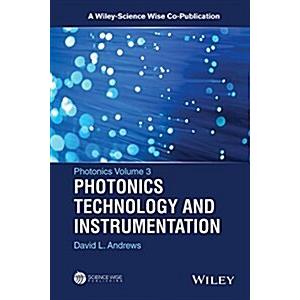Photonics Volume 3: Photonics Technology and Instr...