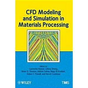 Cfd Modeling and Simulation in Materials Processin...