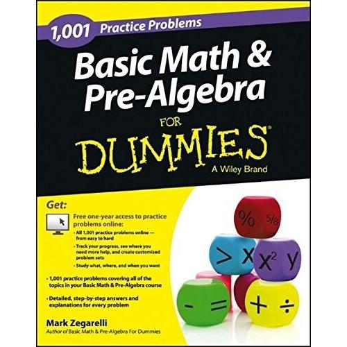 Basic Math and Pre-Algebra: 1001 Practice Problems...
