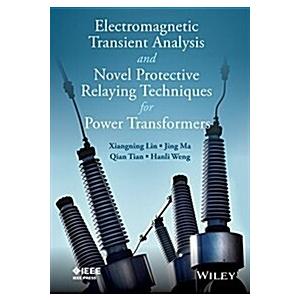 Electromagnetic Transient Analysis and Novel Prote...