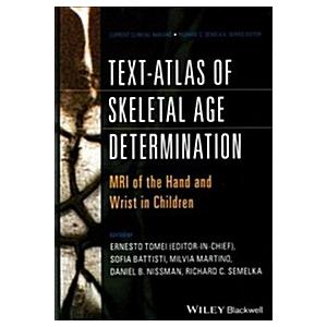 Text-Atlas of Skeletal Age Determination : MRI of ...