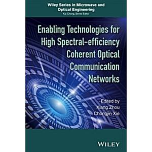 Enabling Technologies for High Spectral-efficiency...