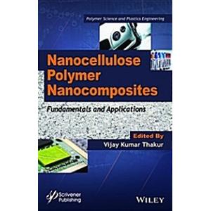 Nanocellulose Polymer Nanocomposites: Fundamentals...