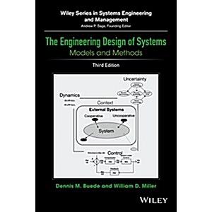 The Engineering Design of Systems: Models and Meth...