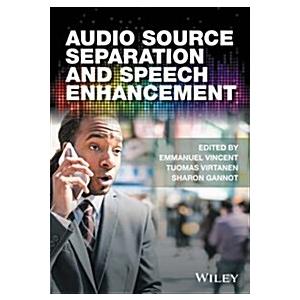 Audio Source Separation and Speech Enhancement (Ha...
