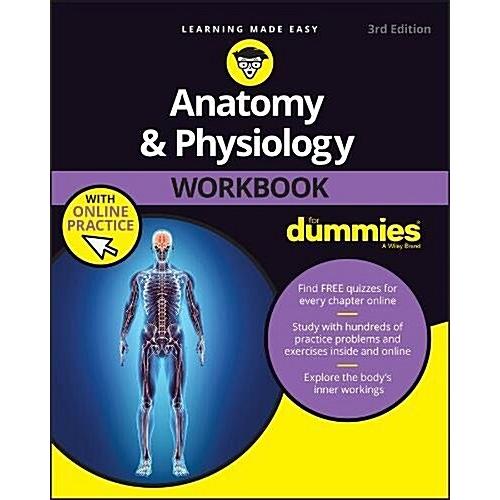 Anatomy  Physiology Workbook for Dummies with Onli...