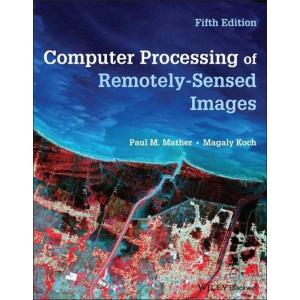 Computer Processing of Remotely-Sensed Images (Pap...