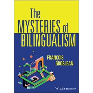 The Mysteries of Bilingualism : Unresolved Issues ...