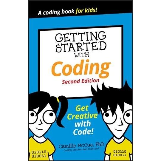 Getting Started with Coding: Get Creative with Cod...