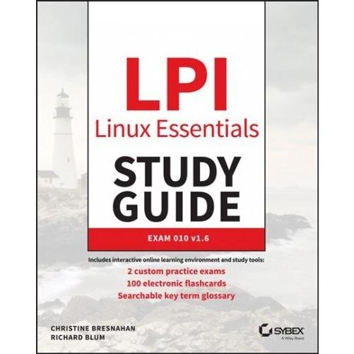 LPI Linux Essentials Study Guide: Exam 010 V1.6 (P...