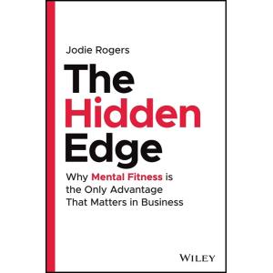 The Hidden Edge: Why Mental Fitness Is the Only Ad...