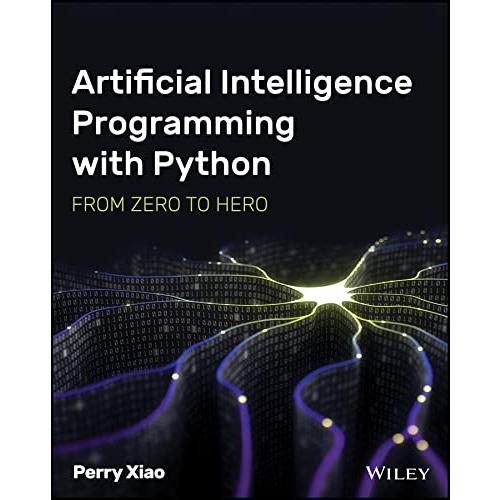 Artificial Intelligence Programming with Python: F...