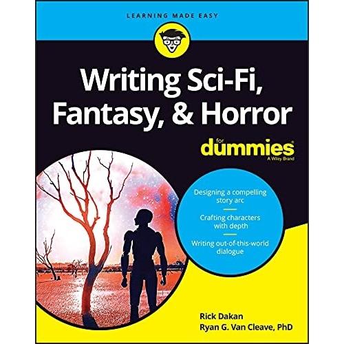 Writing Sci-Fi Fantasy &amp; Horror for Dummies (Paper...