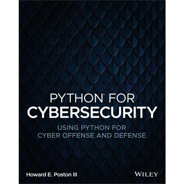 Python for Cybersecurity: Using Python for Cyber O...