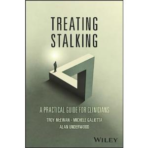 Treating Stalking: A Practical Guide for Clinician...