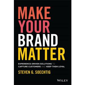 Make Your Brand Matter: Experience-Driven Solution...