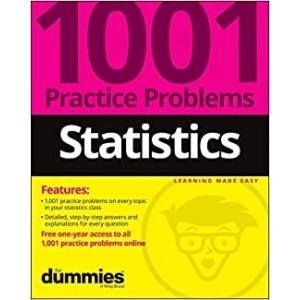 Statistics: 1001 Practice Problems for Dummies (+ ...