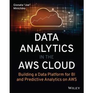 Data Analytics in the Aws Cloud: Building a Data P...