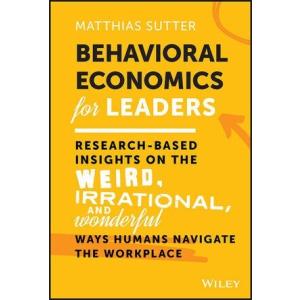 Behavioral Economics for Leaders: Research-Based I...