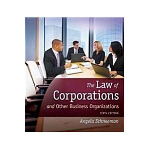 The Law of Corporations and Other Business Organiz...