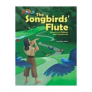 OUR WORLD Reader 5.3: The Songbirds' Flute (Paperb...
