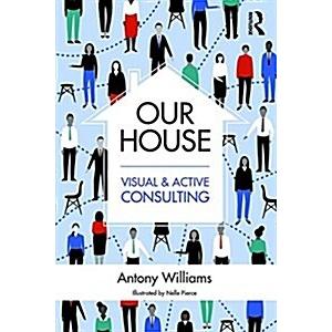 Our House: Visual and Active Consulting (Hardcover...
