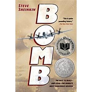 Bomb: The Race to Build--And Steal--The World&apos;s Mo...