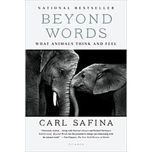 Beyond Words: What Animals Think and Feel (Paperba...