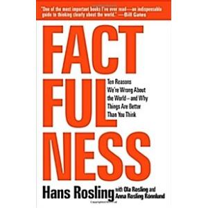Factfulness: Ten Reasons We're Wrong about the Wor...