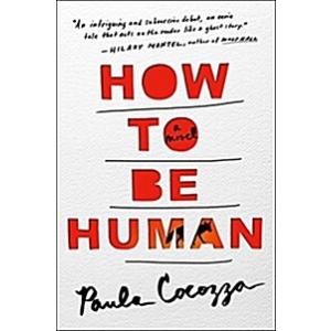 How to Be Human (Hardcover Deckle Edge)