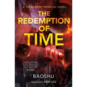 The Redemption of Time: A Three-Body Problem Novel...