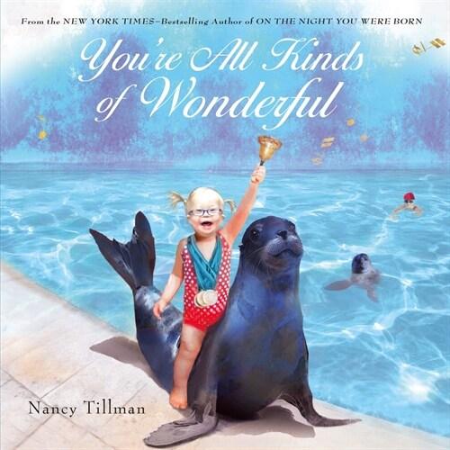 You're All Kinds of Wonderful (Board Books)