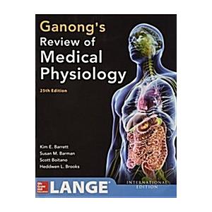 Ganong's Review of Medical Physiology