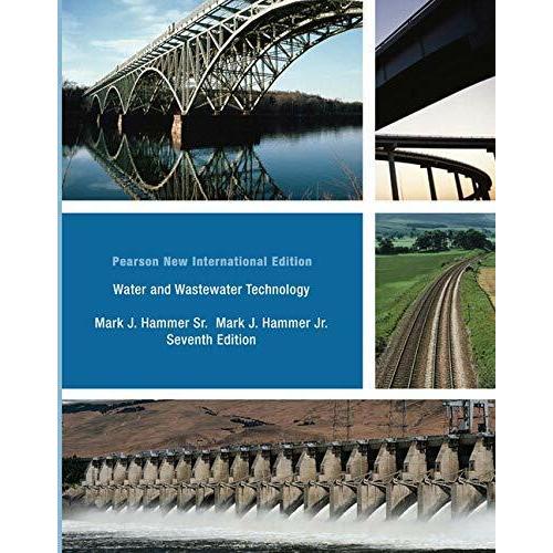 Water and Wastewater Technology : Pearson New Inte...