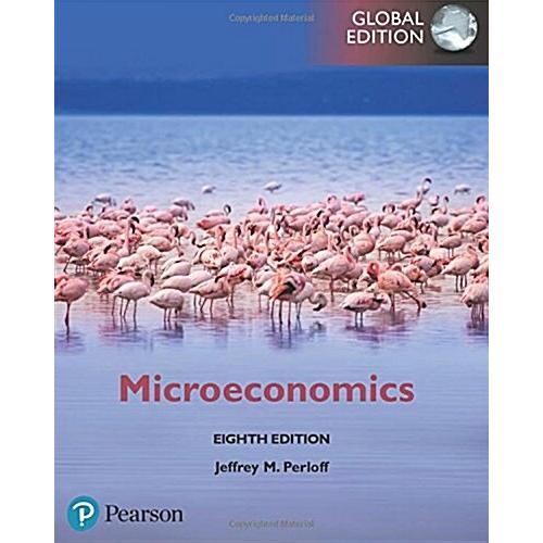 Microeconomics Global Edition (Paperback 8 ed)