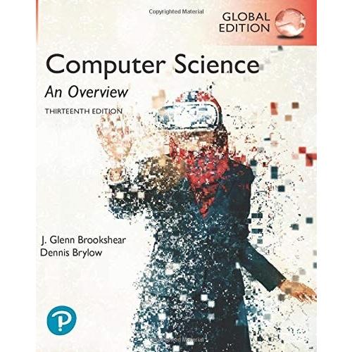 Computer Science: An Overview Global Edition (Pape...