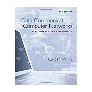 Data Communications and Computer Networks: A Busin...
