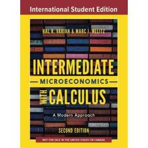 Intermediate Microeconomics with Calculus : A Mode...