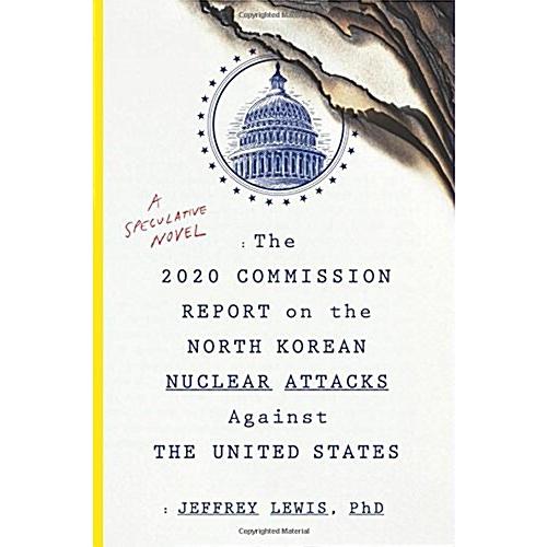 The 2020 Commission Report on the North Korean Nuc...
