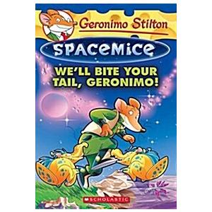 We'll Bite Your Tail Geronimo! (Geronimo Stilton S...