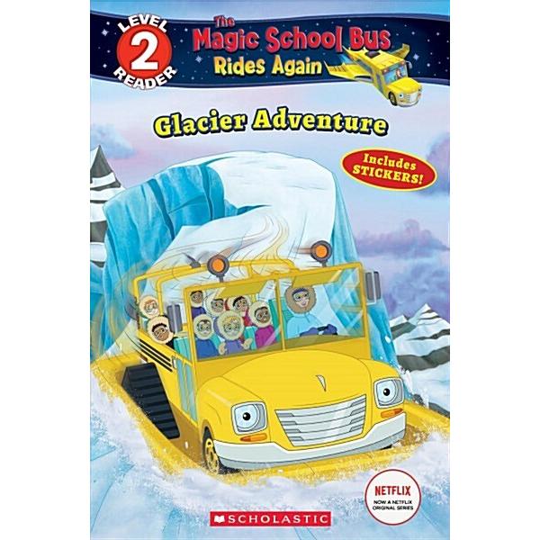 Glacier Adventure (the Magic School Bus Rides Agai...