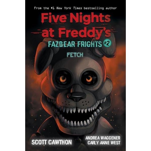 Five Nights at Freddy's: Fazbear Frights #2 : Fetc...