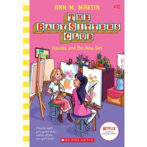 Claudia and the New Girl (the Baby-Sitters Club #1...