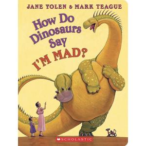 How Do Dinosaurs Say I'm Mad? (Board Books)