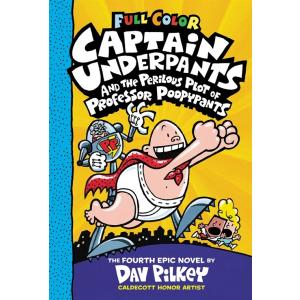 Captain Underpants and the Perilous Plot of Profes...