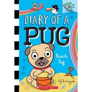 Diary of a Pug #10 : Beach Pug: A Branches Book (P...