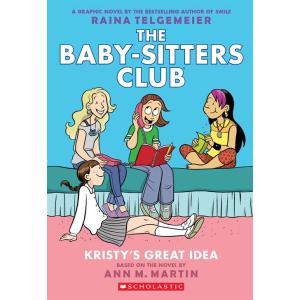 Kristy's Great Idea: A Graphic Novel (the Baby-Sit...