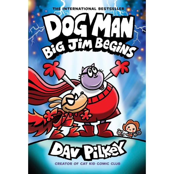 Dog Man: Big Jim Begins: A Graphic Novel (Dog Man ...