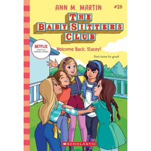 Welcome Back Stacey! (the Baby-Sitters Club #28) (...